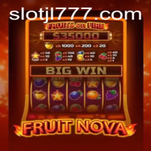 Exploring the Exciting World of FruitNova